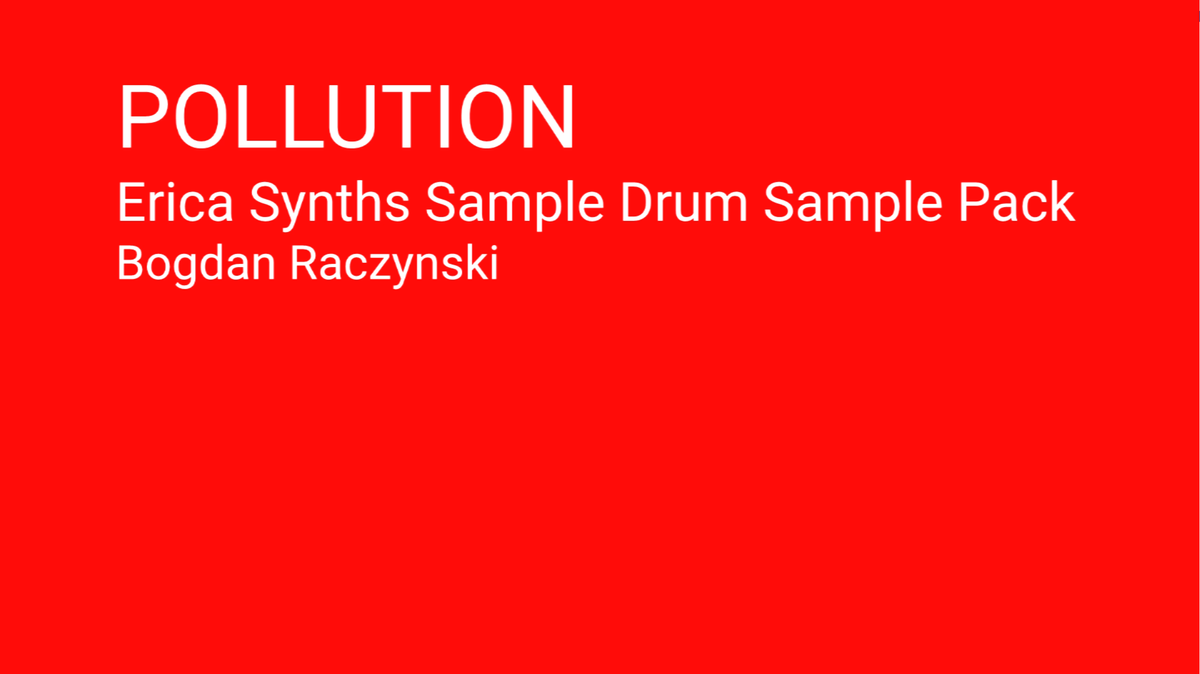 Pollution - Erica Synths Sample Drum Sample Pack